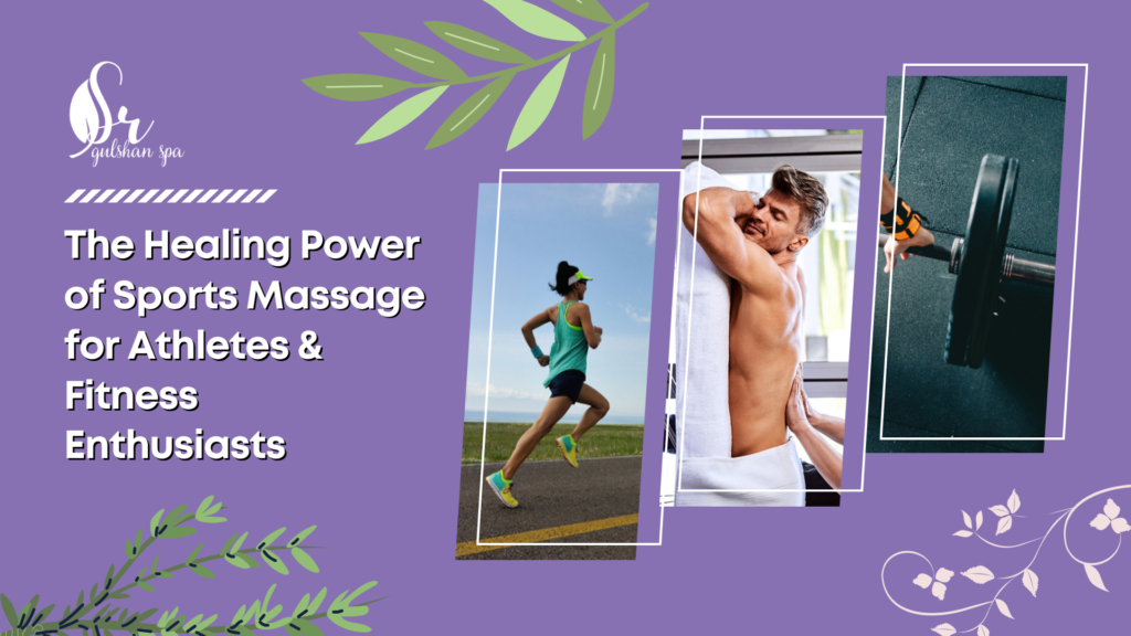 Post Featured image of "The Healing Power of Sports Massage for Athletes and Fitness Enthusiasts"